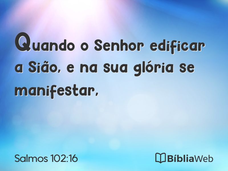 Salmos 102:16 em imagem para compartilhar