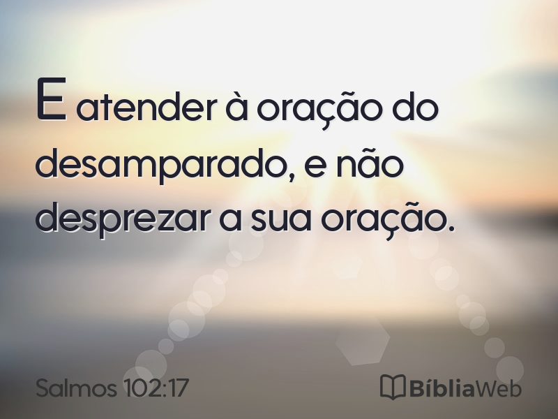Salmos 102:17 em imagem para compartilhar