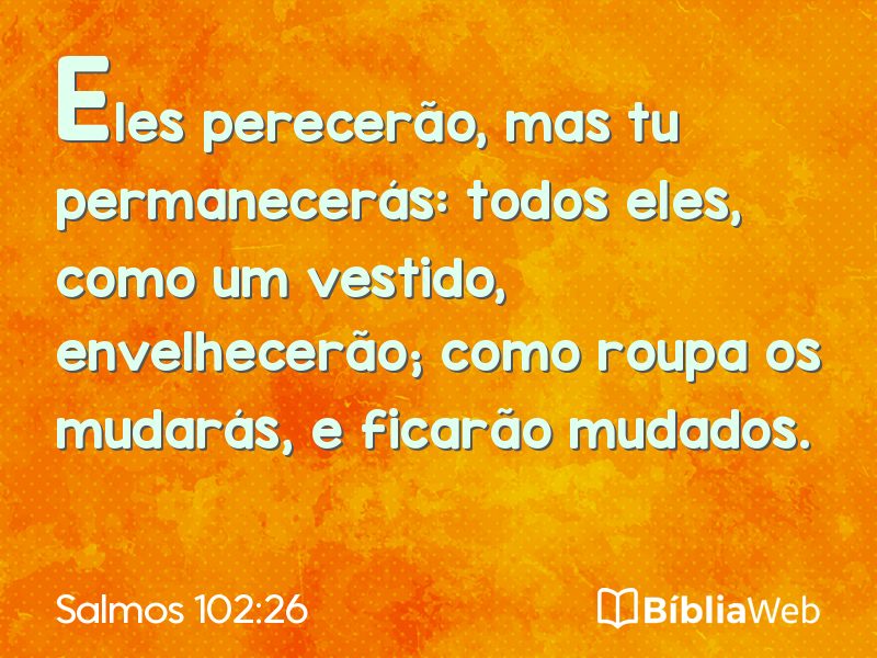 Salmos 102:26 em imagem para compartilhar