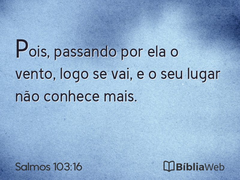 Salmos 103:16 em imagem para compartilhar