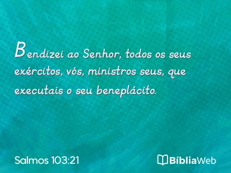 Salmos 103:21 em imagem para compartilhar
