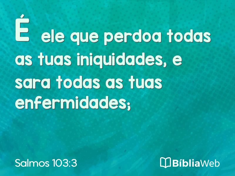 Salmos 103:3 em imagem para compartilhar