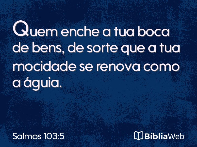 Salmos 103:5 em imagem para compartilhar