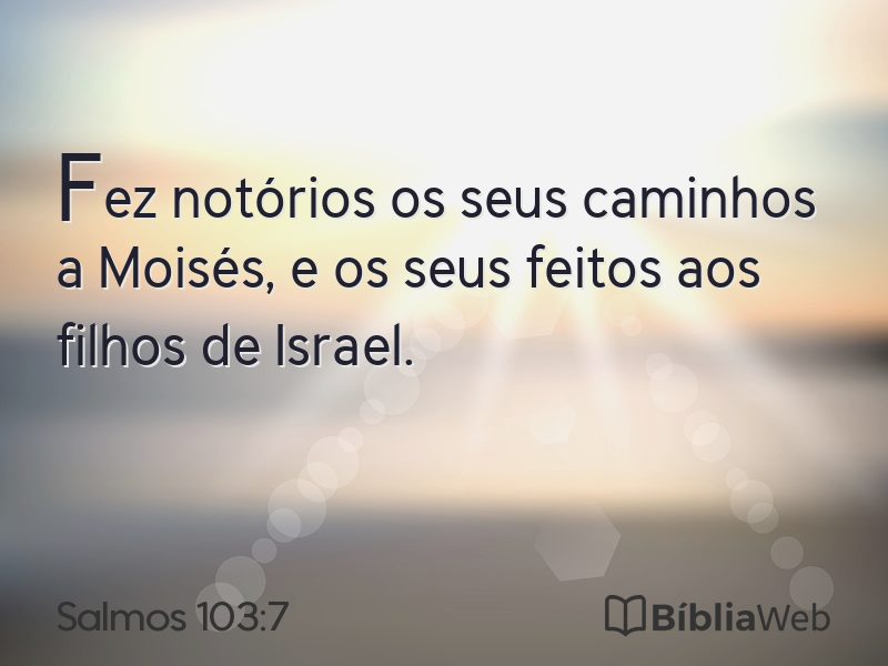 Salmos 103:7 em imagem para compartilhar