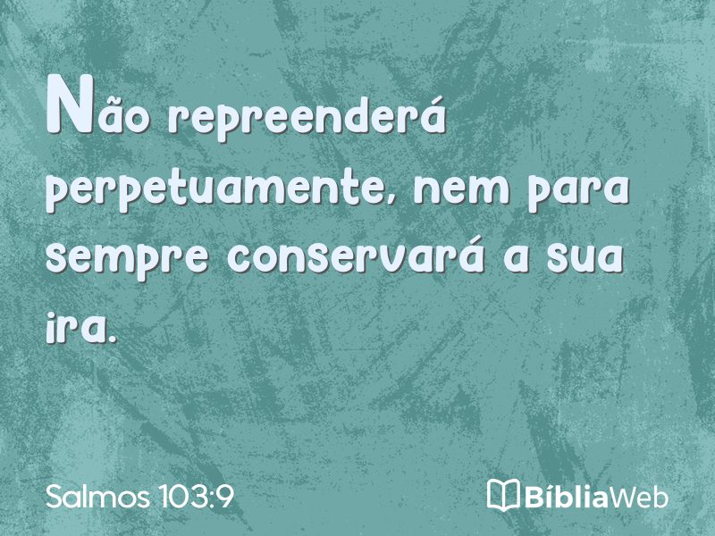 Salmos 103:9 em imagem para compartilhar
