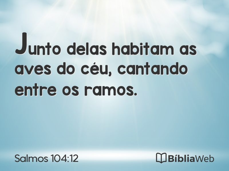 Salmos 104:12 em imagem para compartilhar