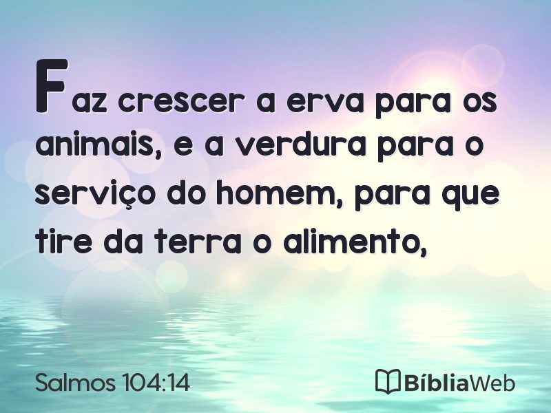 Salmos 104:14 em imagem para compartilhar