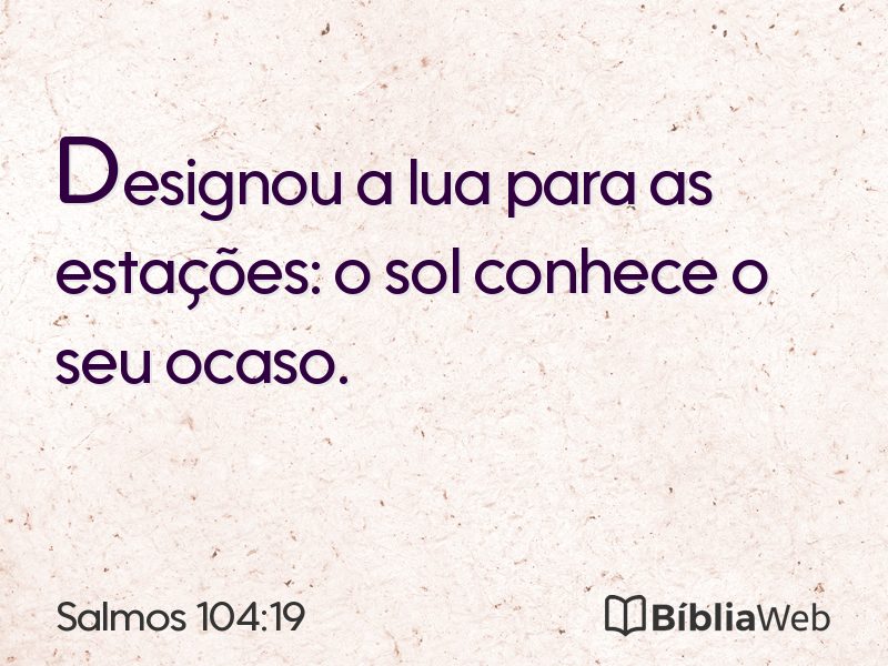Salmos 104:19 em imagem para compartilhar