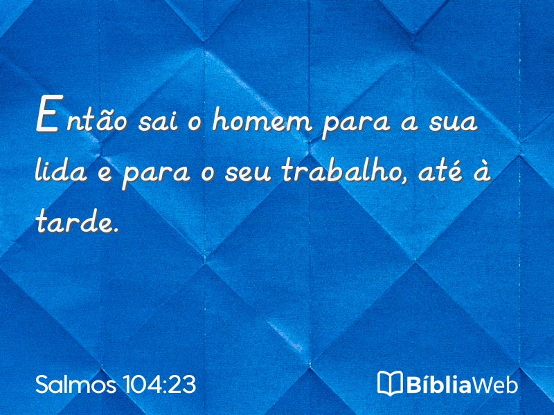 Salmos 104:23 em imagem para compartilhar