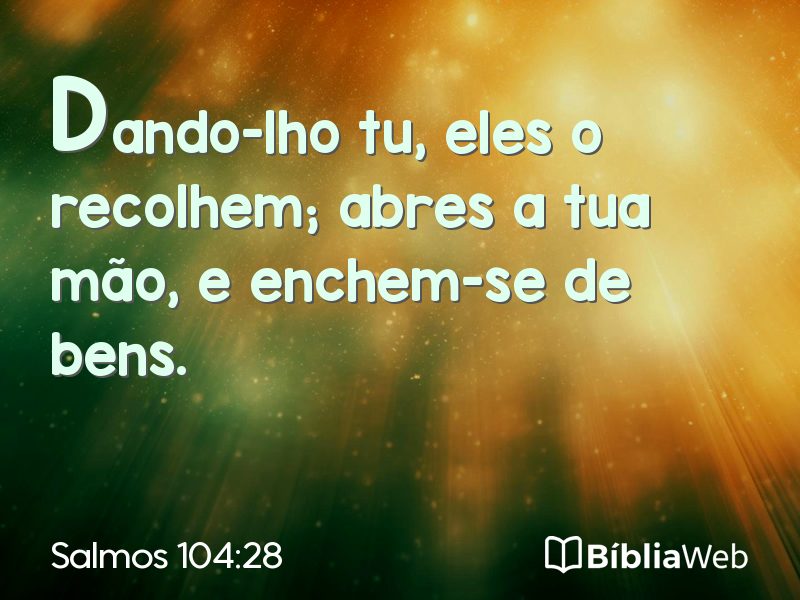Salmos 104:28 em imagem para compartilhar