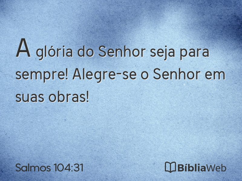 Salmos 104:31 em imagem para compartilhar