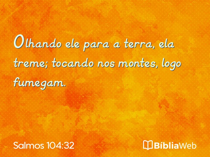 Salmos 104:32 em imagem para compartilhar