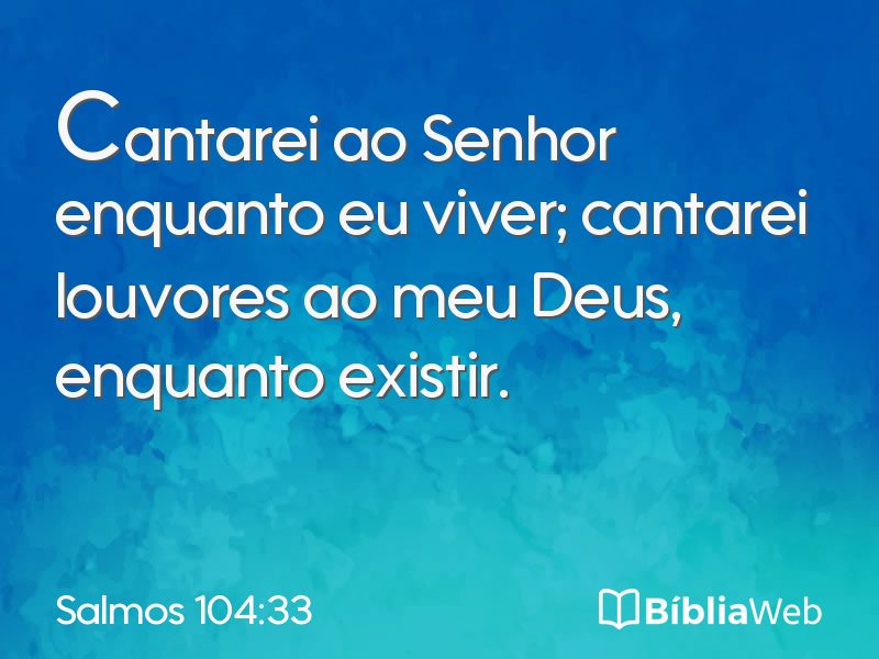 Salmos 104:33 em imagem para compartilhar