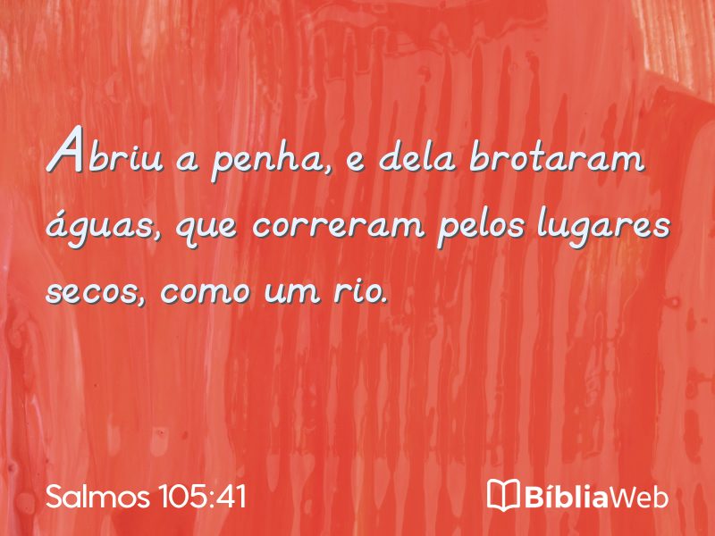 Salmos 105:41 em imagem para compartilhar