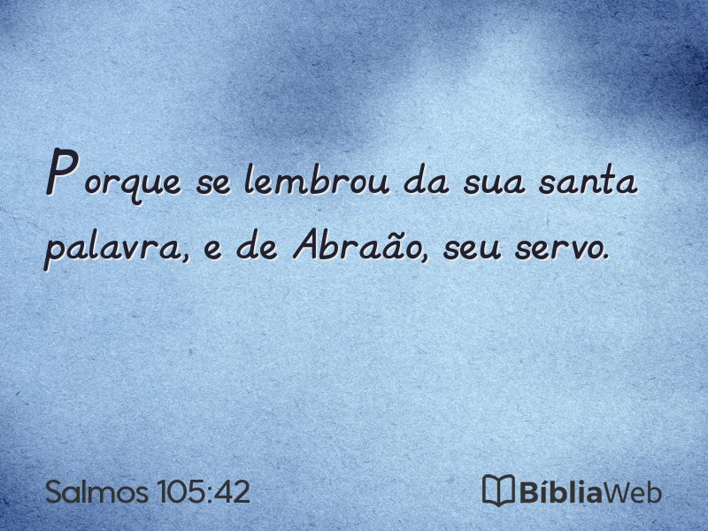 Salmos 105:42 em imagem para compartilhar