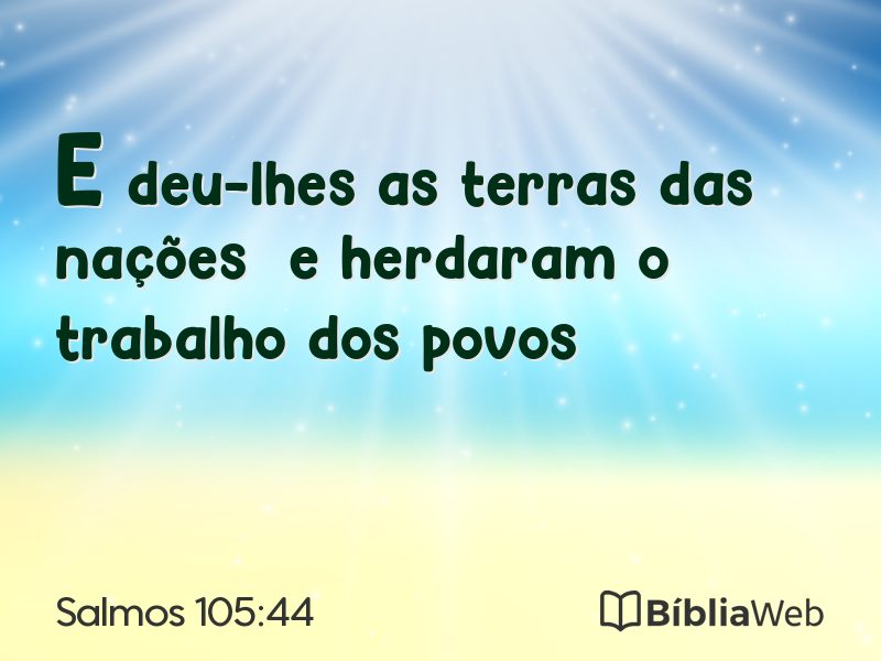 Salmos 105:44 em imagem para compartilhar