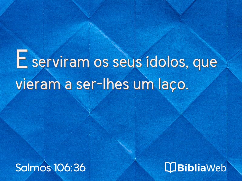 Salmos 106:36 em imagem para compartilhar