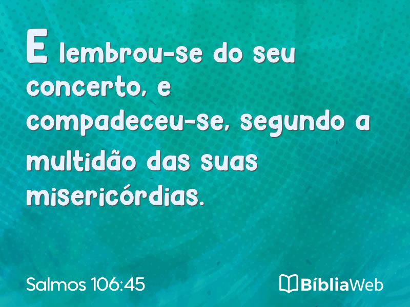 Salmos 106:45 em imagem para compartilhar