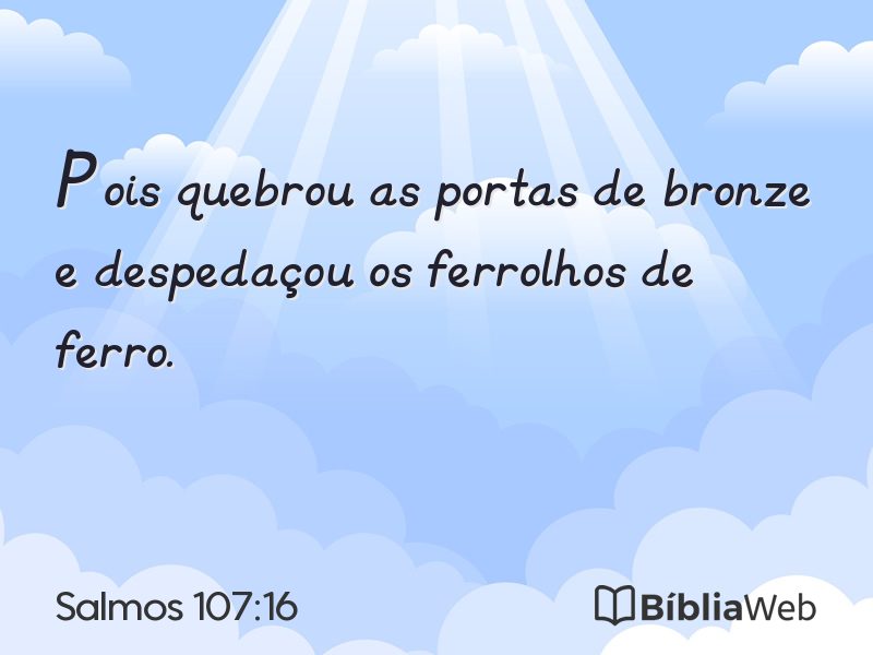 Salmos 107:16 em imagem para compartilhar