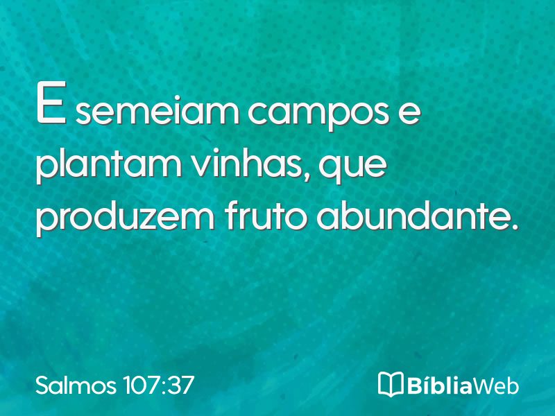 Salmos 107:37 em imagem para compartilhar