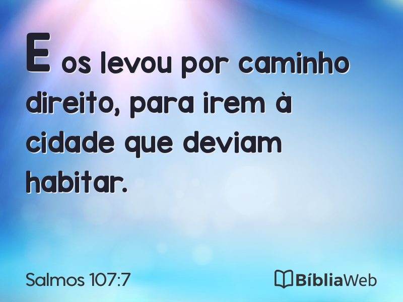 Salmos 107:7 em imagem para compartilhar