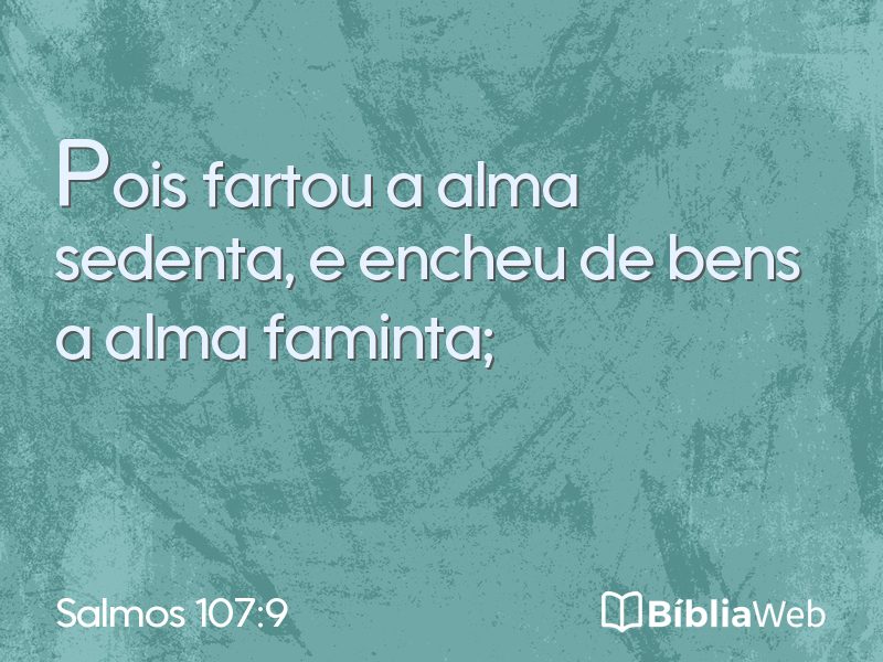 Salmos 107:9 em imagem para compartilhar