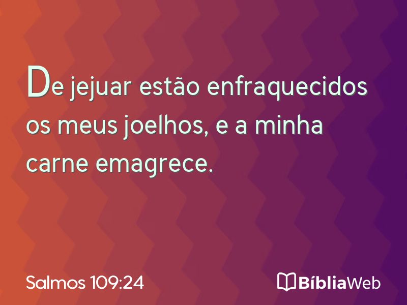 Salmos 109:24 em imagem para compartilhar