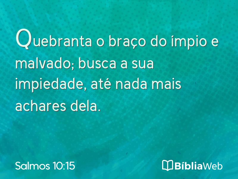 Salmos 10:15 em imagem para compartilhar
