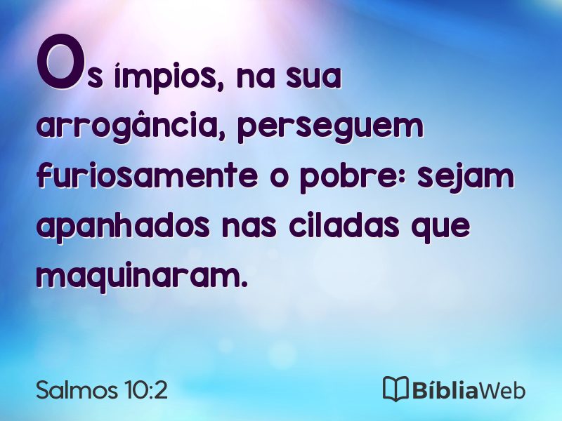 Salmos 10:2 em imagem para compartilhar