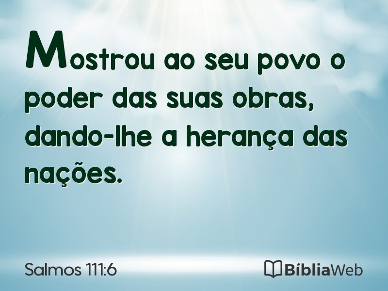 Salmos 111:6 em imagem para compartilhar