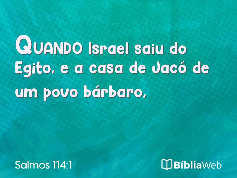 Salmos 114:1 em imagem para compartilhar
