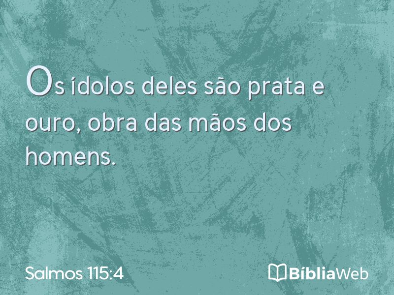 Salmos 115:4 em imagem para compartilhar