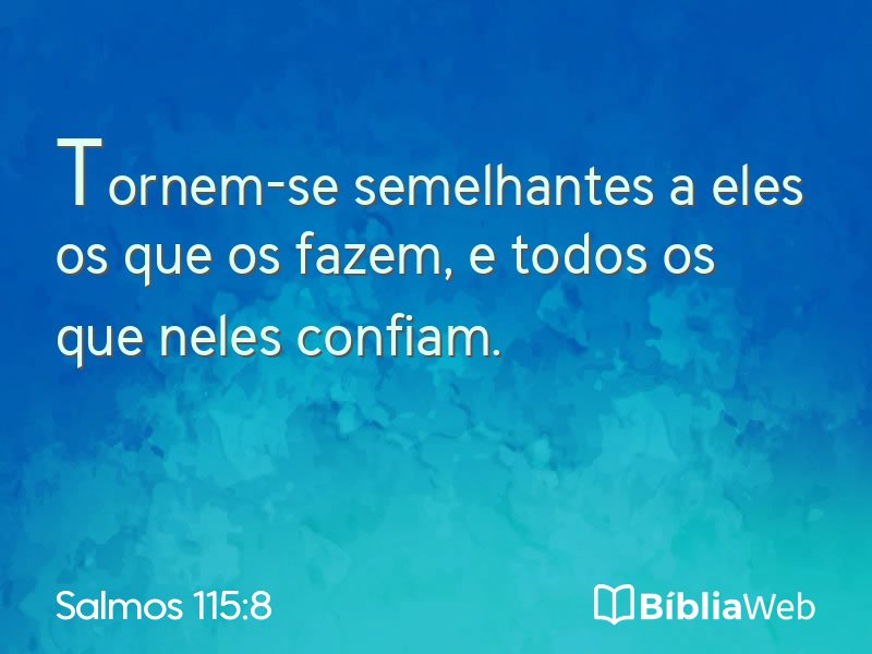 Salmos 115:8 em imagem para compartilhar