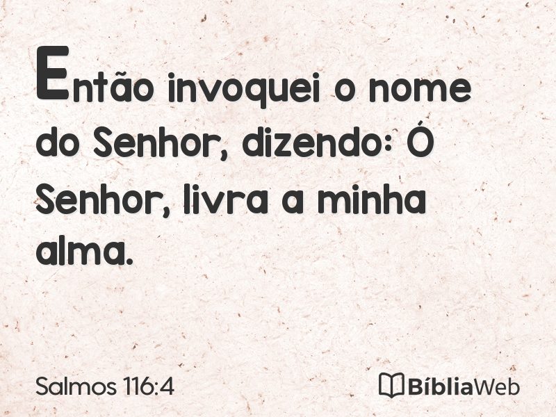 Salmos 116:4 em imagem para compartilhar