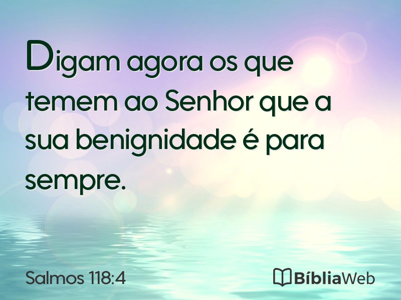 Salmos 118:4 em imagem para compartilhar