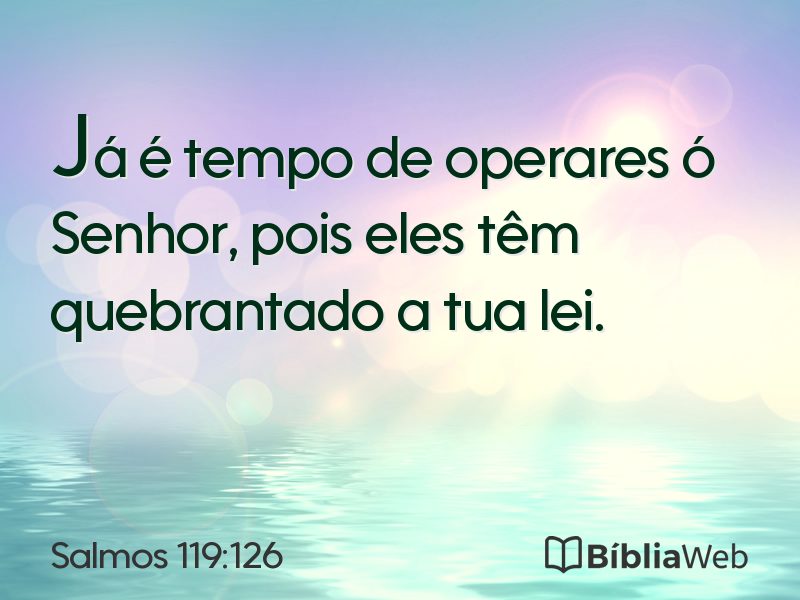 Salmos 119:126 em imagem para compartilhar