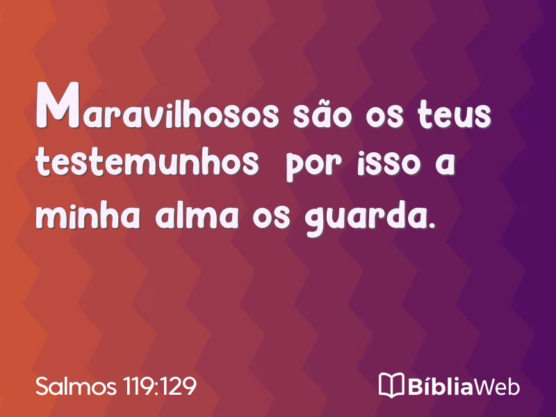 Salmos 119:129 em imagem para compartilhar