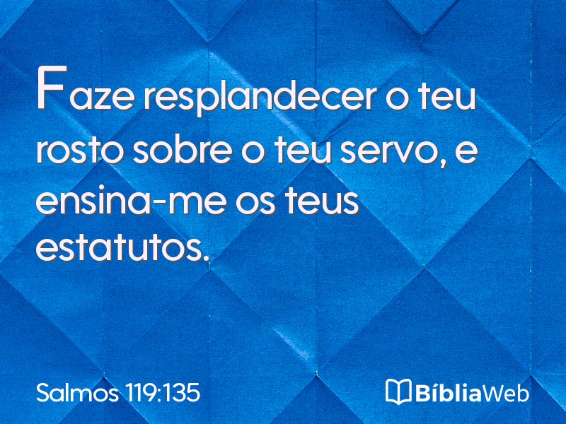 Salmos 119:135 em imagem para compartilhar