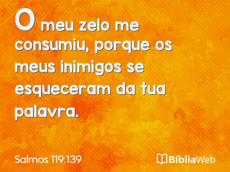 Salmos 119:139 em imagem para compartilhar