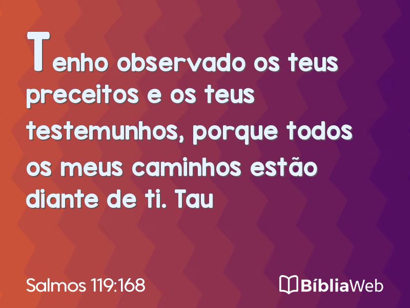 Salmos 119:168 em imagem para compartilhar