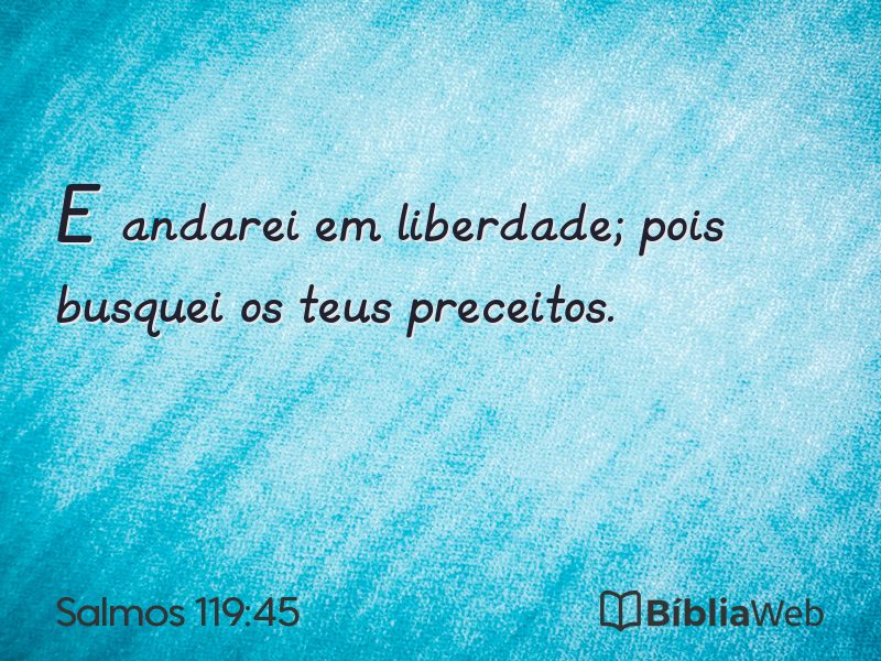 Salmos 119:45 em imagem para compartilhar