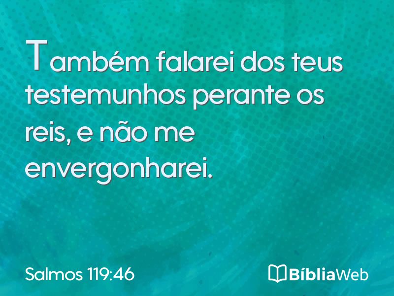 Salmos 119:46 em imagem para compartilhar
