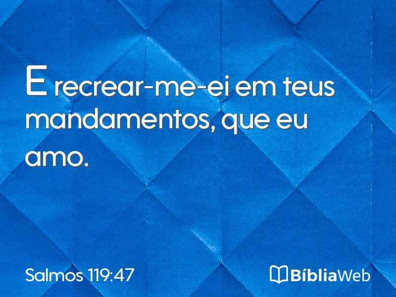 Salmos 119:47 em imagem para compartilhar
