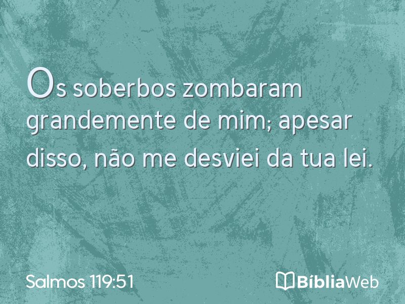 Salmos 119:51 em imagem para compartilhar