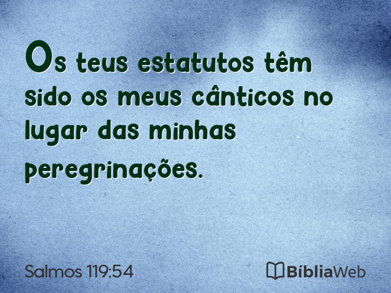 Salmos 119:54 em imagem para compartilhar