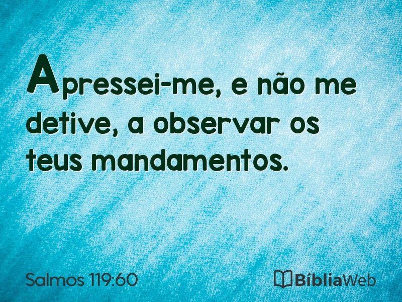 Salmos 119:60 em imagem para compartilhar