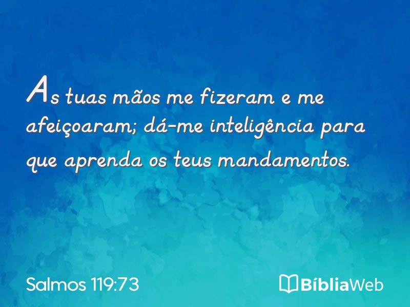 Salmos 119:73 em imagem para compartilhar
