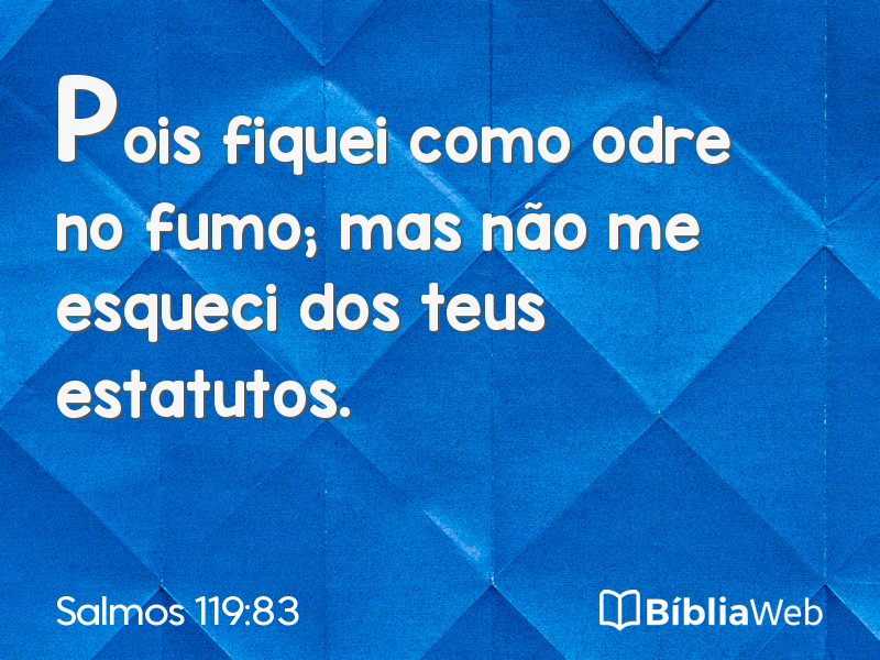 Salmos 119:83 em imagem para compartilhar