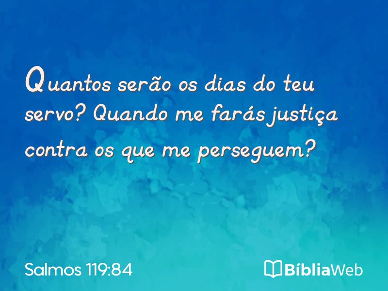 Salmos 119:84 em imagem para compartilhar