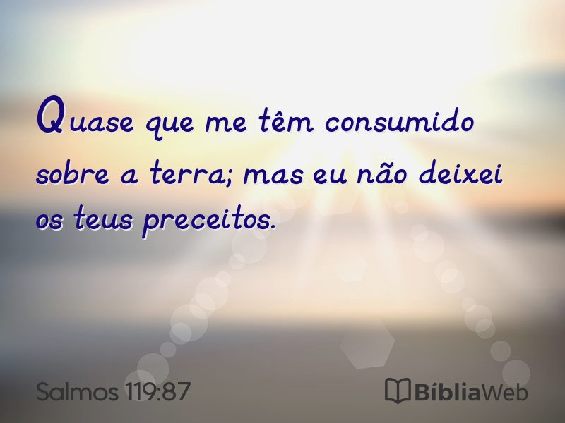 Salmos 119:87 em imagem para compartilhar